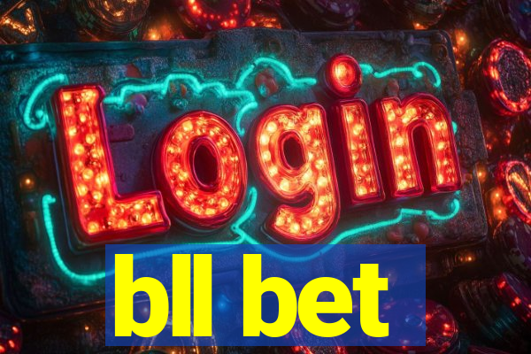 bll bet